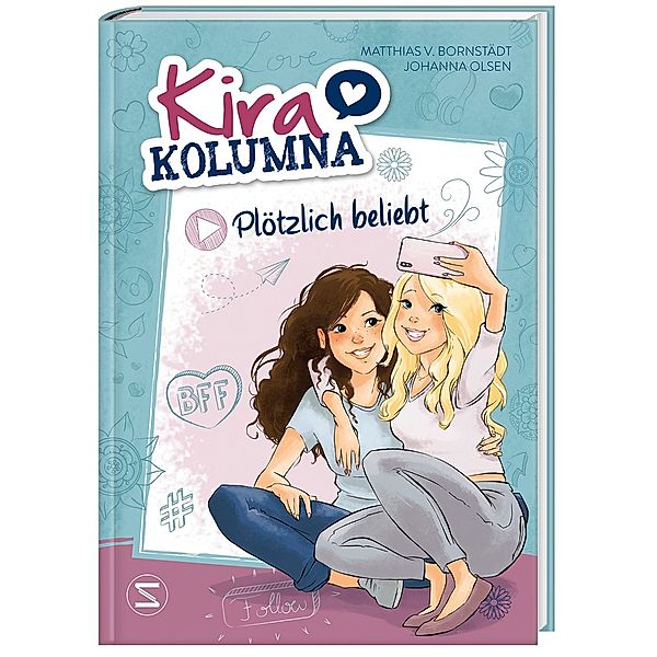 Plötzlich beliebt! / Kira Kolumna Bd.2, Johanna Olsen