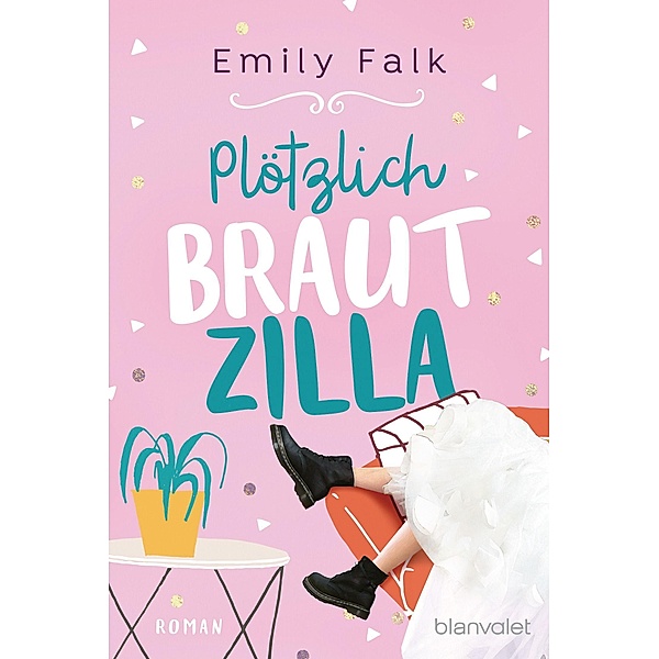Plötzlich Brautzilla, Emily Falk