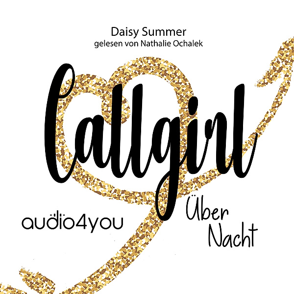 Plötzlich Callgirl - 1 - Callgirl über Nacht, Daisy Summer