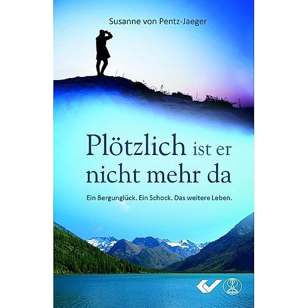 Plötzlich ist er nicht mehr da, Susanne von Pentz-Jaeger