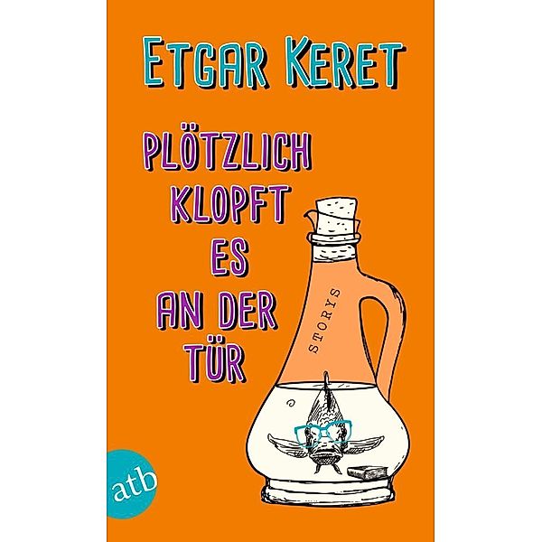 Plötzlich klopft es an der Tür, Etgar Keret