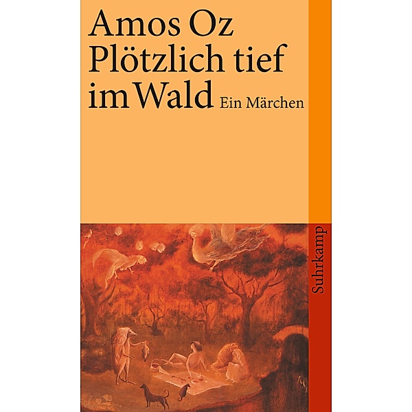Plötzlich tief im Wald, Amos Oz
