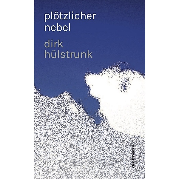 plötzlicher nebel, Dirk Hülstrunk