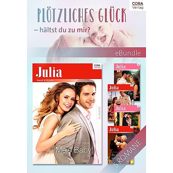 Plötzliches Glück - hältst du zu mir?, Tara Pammi, Dani Collins, Miranda Lee, Liz Fielding, Carole Mortimer