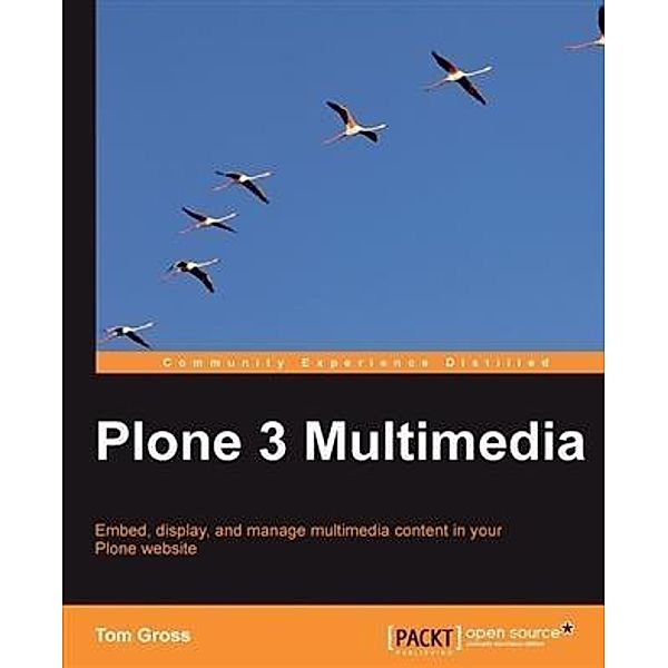 Plone 3 Multimedia, Tom Gross