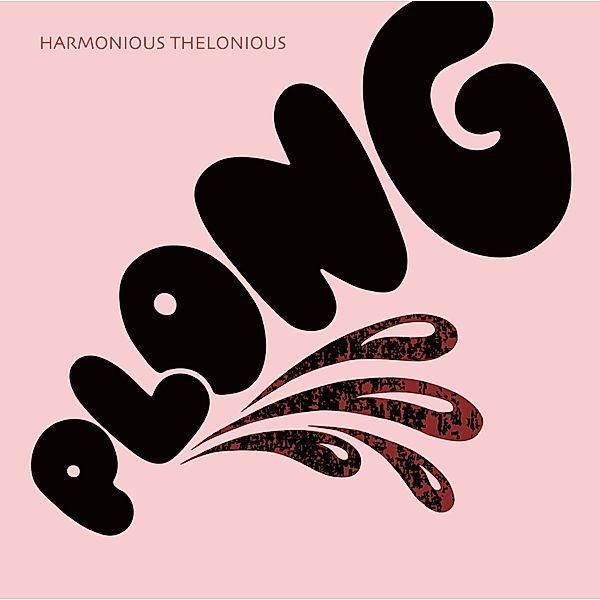 Plong (Vinyl), Harmonious Thelonious