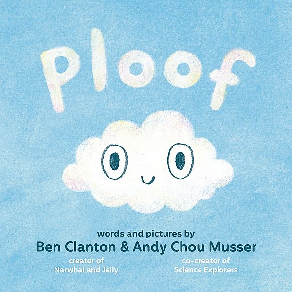 Ploof / Ploof Bd.1, Ben Clanton, Andy Chou Musser