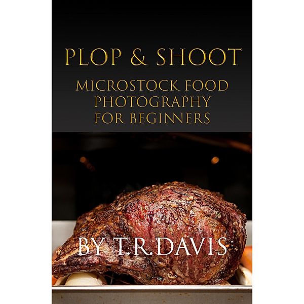Plop & Shoot, T. R. Davis