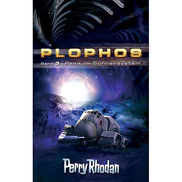 Plophos-Zyklus / Panik im Sonnensystem, Perry Rhodan