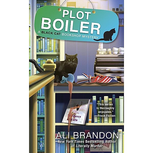 Plot Boiler / A Black Cat Bookshop Mystery Bd.5, Ali Brandon
