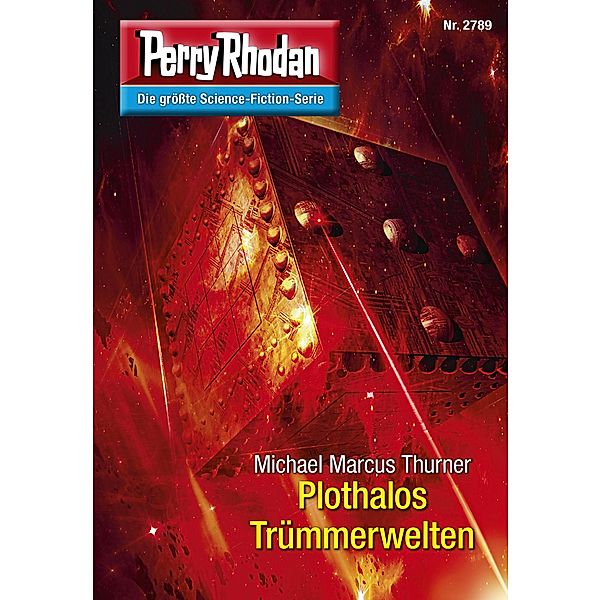 Plothalos Trümmerwelten (Heftroman) / Perry Rhodan-Zyklus Das Atopische Tribunal Bd.2789, Michael Marcus Thurner