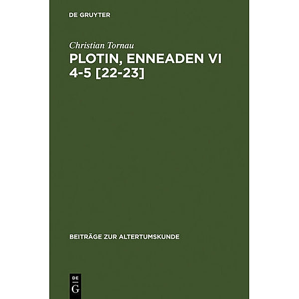 Plotin, Enneaden VI 4-5 [22-23], Christian Tornau