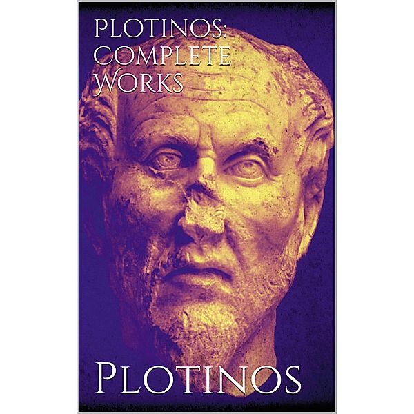 Plotinos: Complete Works, Plotinos Plotinos