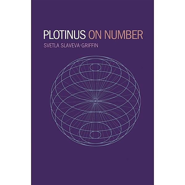 Plotinus on Number, Svetla Slaveva-Griffin
