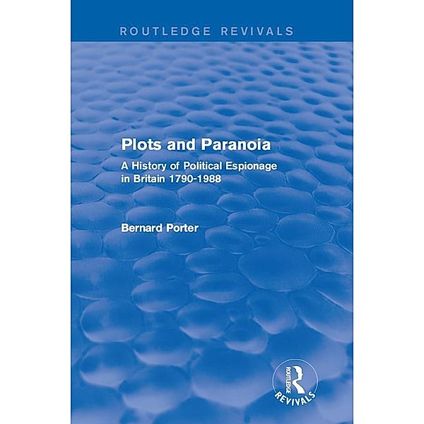 Plots and Paranoia / Routledge Revivals, Bernard Porter