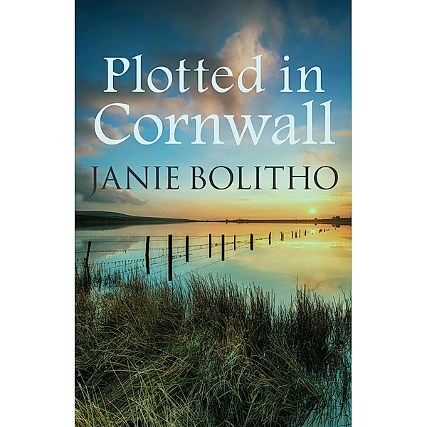 Plotted in Cornwall / Cornwall Mysteries Bd.5, Janie Bolitho