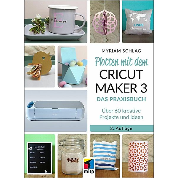 Plotten mit dem CRICUT MAKER 3, Myriam Schlag