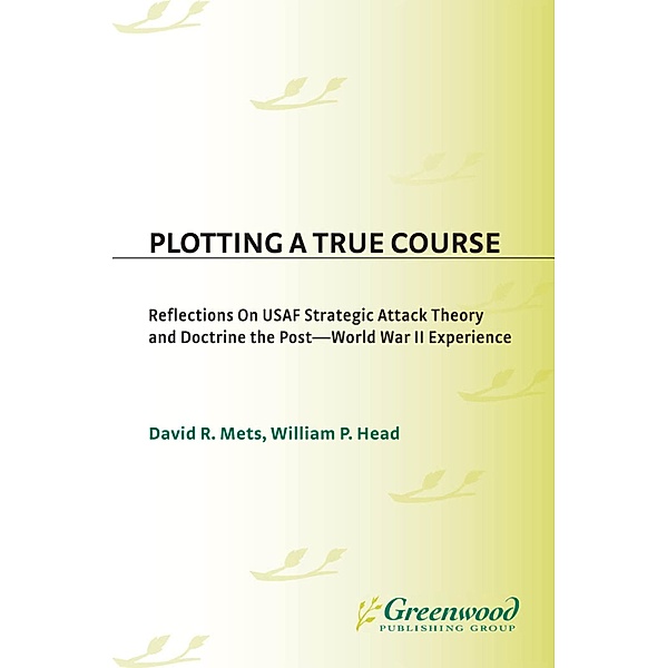 Plotting a True Course, William P. Head