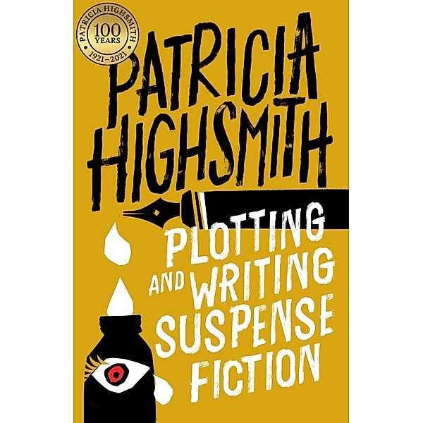 Plotting and Writing Suspense Fiction, Patricia Highsmith