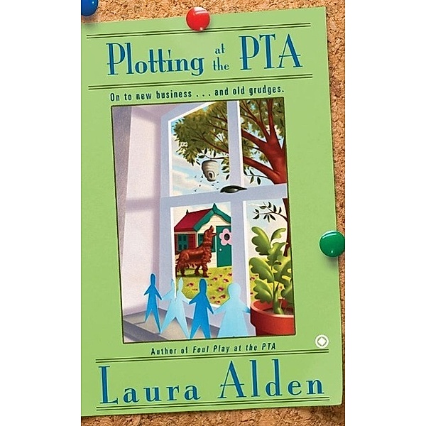 Plotting at the PTA / A PTA Mystery Bd.3, Laura Alden