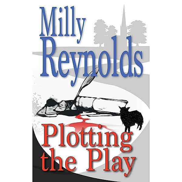 Plotting The Play (The Mike Malone Mysteries, #12) / The Mike Malone Mysteries, Milly Reynolds