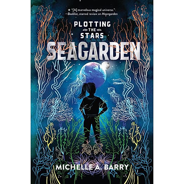 Plotting the Stars 2: Seagarden, Michelle A. Barry