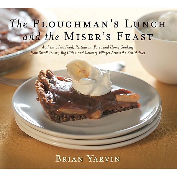 Ploughman's Lunch and the Miser's Feast, Brian Yarvin
