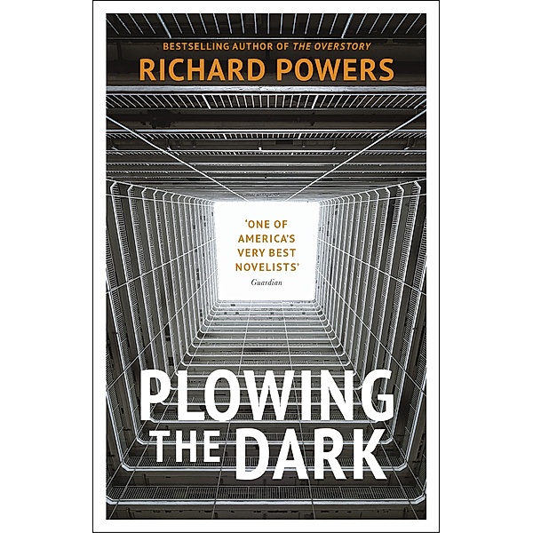 Plowing the Dark, Richard Powers