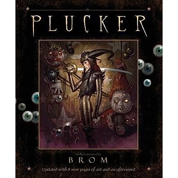 Plucker: An Illustrated Novel by Brom, Brom