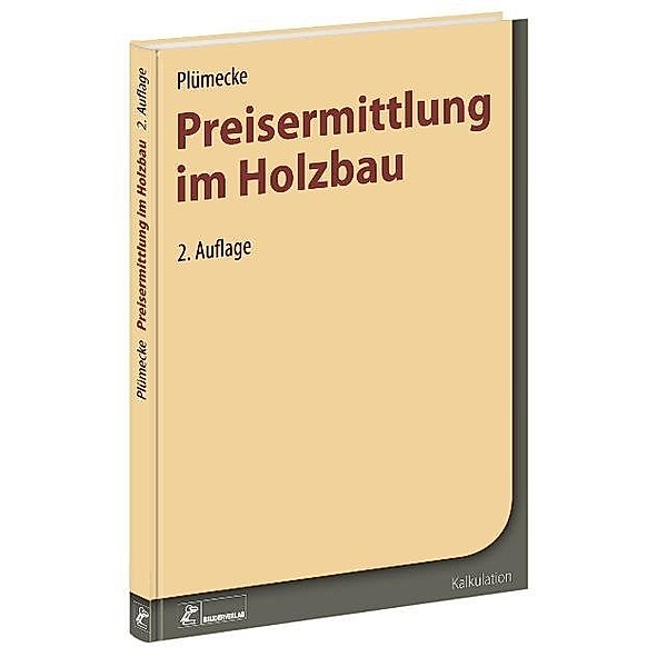 Plümecke - Preisermittlung im Holzbau, Helmhard Neuenhagen, Heidrun Grau