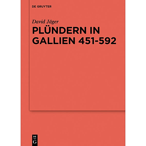 Plündern in Gallien 451-592, David Jäger