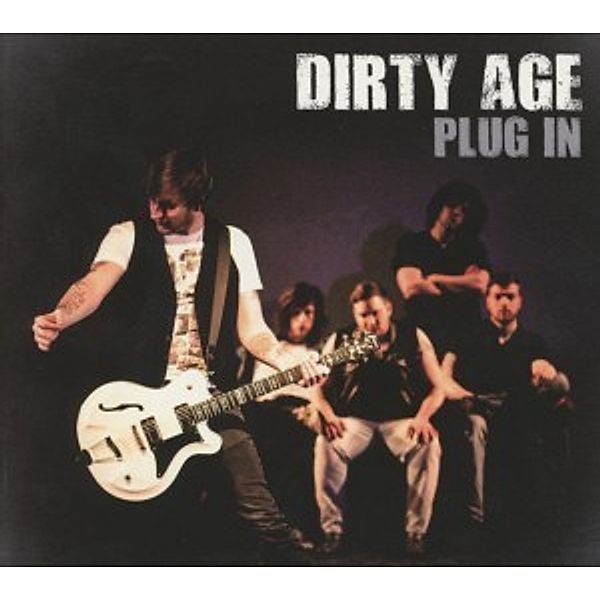 Plug In, Dirty Age