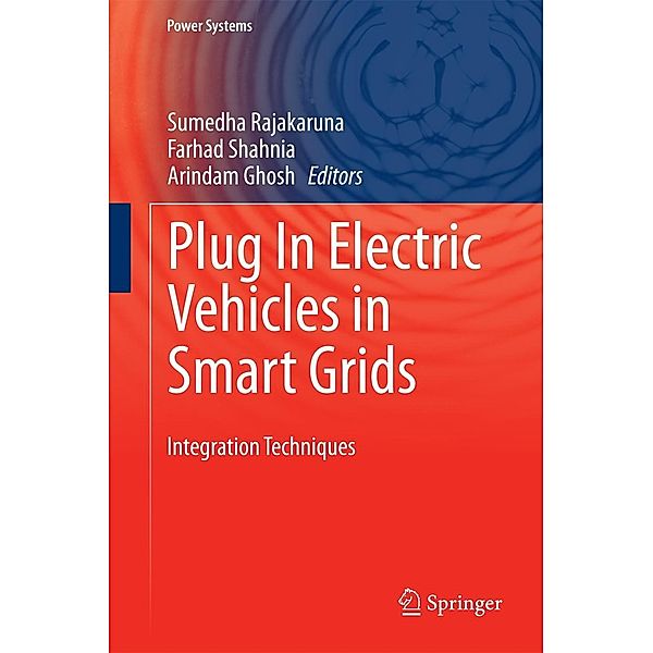 Plug In Electric Vehicles in Smart Grids / Power Systems