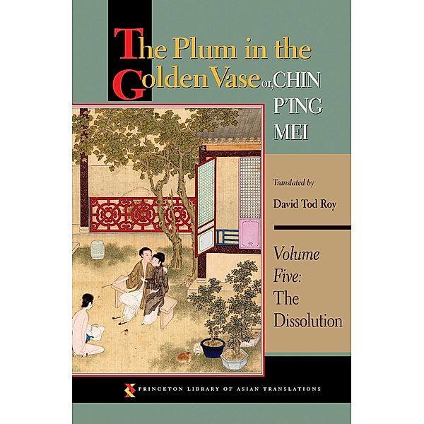 Plum in the Golden Vase or, Chin P'ing Mei, Volume Five / Princeton Library of Asian Translations