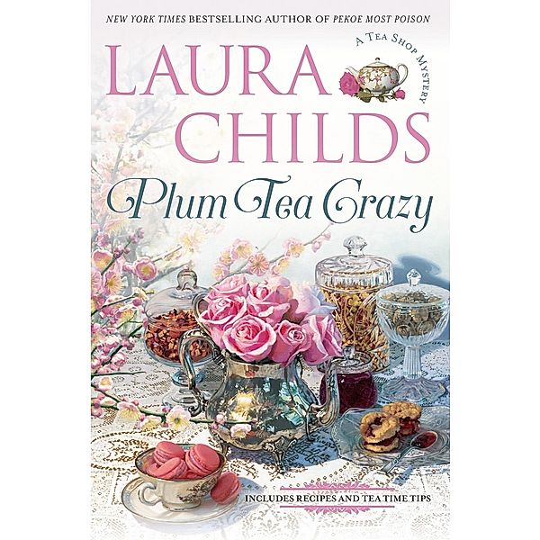 Plum Tea Crazy / A Tea Shop Mystery Bd.19, Laura Childs