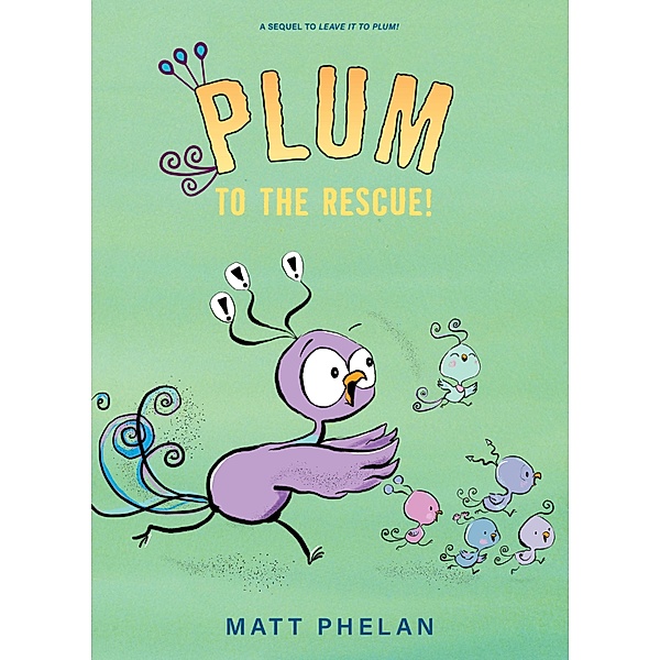 Plum to the Rescue!, Matt Phelan