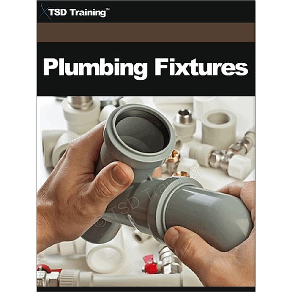 Plumbing Fixtures / Plumbing, Tsd Training