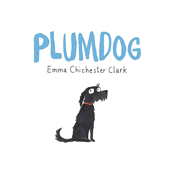 Plumdog, Emma Chichester Clark