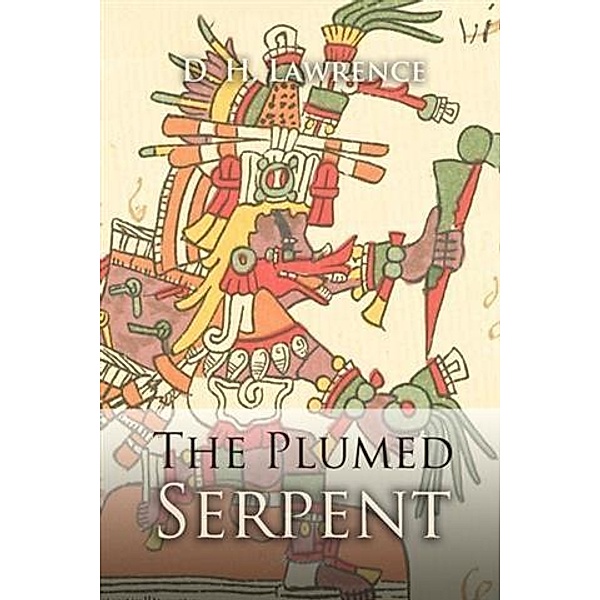 Plumed Serpent, D. H Lawrence