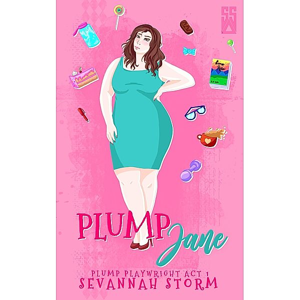 Plump Jane (Plump Playwright, #1) / Plump Playwright, Sevannah Storm