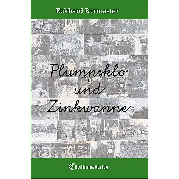 Plumpsklo und Zinkwanne, Eckhard Burmester