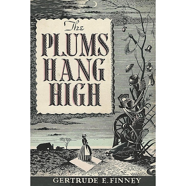 Plums Hang High, Gertrude E. Finney
