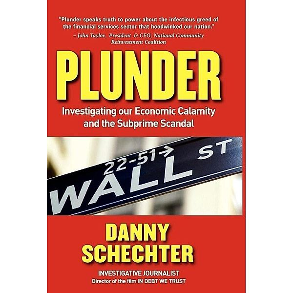 Plunder, Danny Schechter