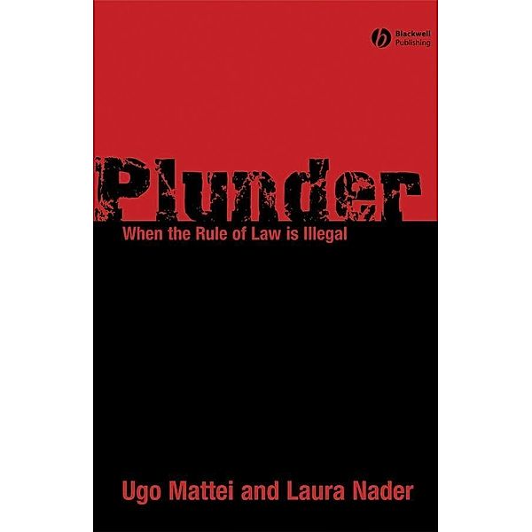 Plunder, Ugo Mattei, Laura Nader