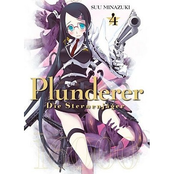 Plunderer - Die Sternenjäger Bd.4, Suu Minazuki