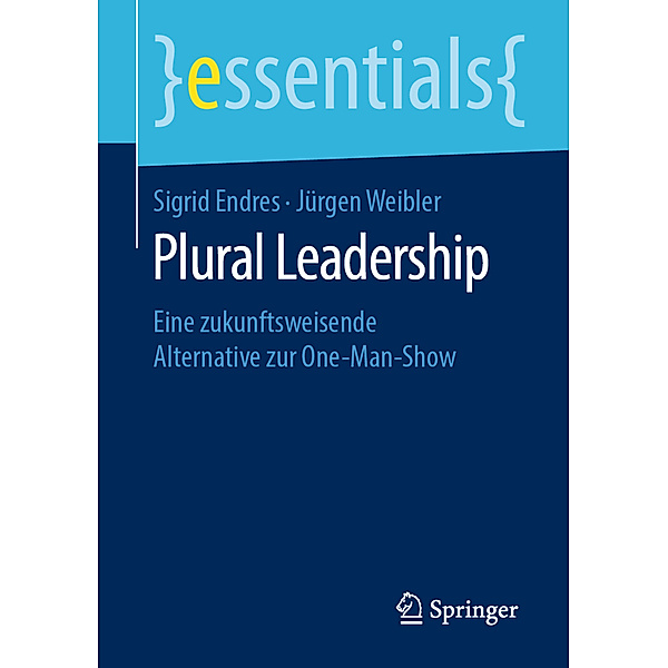 Plural Leadership, Sigrid Endres, Jürgen Weibler