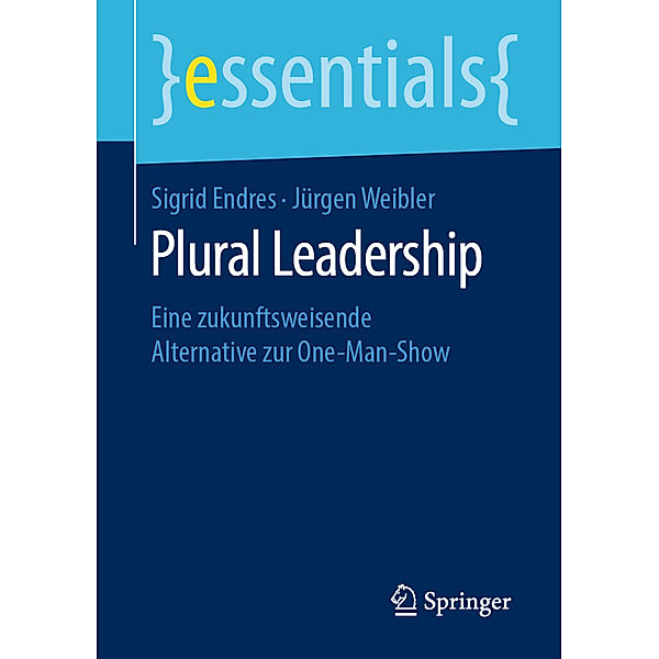 Plural Leadership, Sigrid Endres, Jürgen Weibler