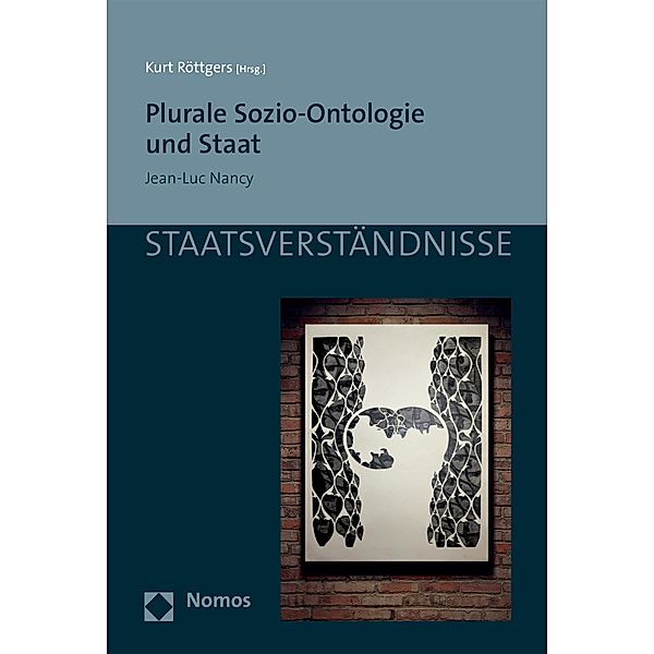 Plurale Sozio-Ontologie und Staat / Staatsverständnisse Bd.114