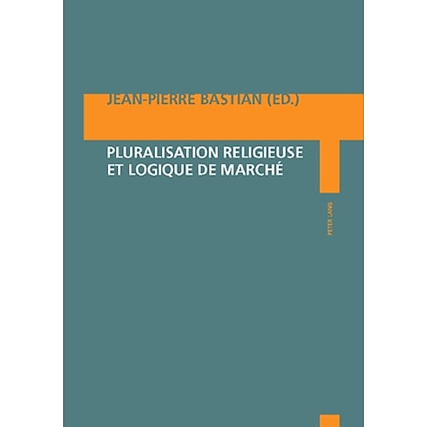 Pluralisation religieuse et logique de marché