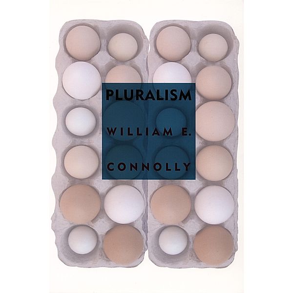 Pluralism, Connolly William E. Connolly